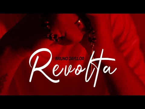 Bruno Jayllor - Revolta (Vídeo Official)[2023]