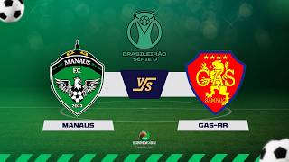 NARRAÇÃO | MANAUS x GAS-RR - 04.04.2026