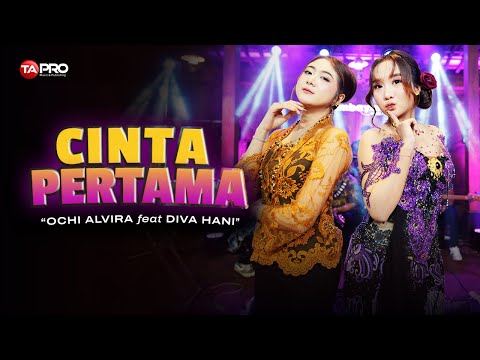 Ochi Alvira ❌ Diva Hani - CINTA PERTAMA  (Live Dangdut Lembayung Music)