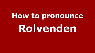 How to pronounce Rolvenden