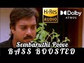 Sembaruthi Poove BASS BOOSTED Kadhal Solla Vanthen Karthik Deva