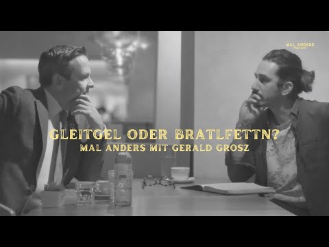 mal anders and Gerald Grosz