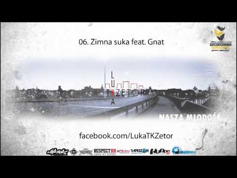 Luka TKZetor - Zimna suka feat. Gnat