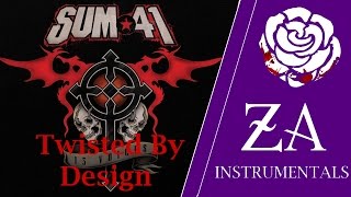 Sum 41 - Twisted By Design [Instrumental Lyrics]