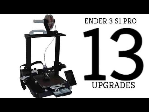 First 13 Upgrades & Mods for my Ender 3 S1 Pro
