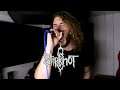 Slipknot Psychosocial One Take Vocal Cover