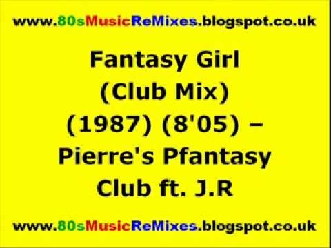 Fantasy Girl (Club Mix) - Pierre's Pfantasy Club ft. J.R. | 80s Club Mixes | 80s House Music