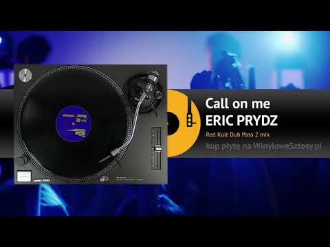 ERIC PRYDZ - Call on me (Red Kult Dub Pass 2 mix)