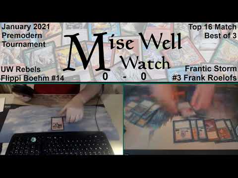 January 2021 Premodern Monthly - Top 16 Match - UW Rebels vs Frantic Storm