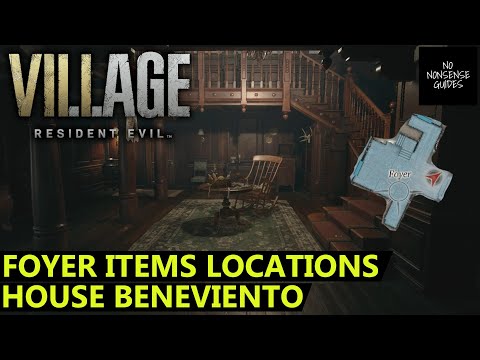 Resident Evil Village Foyer Items - All Locations - House Beneviento