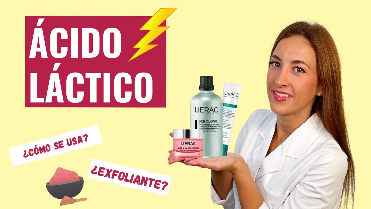 ⚡ ÁCIDO LÁCTICO ⚡ ¿Cómo se usa en la PIEL 🤔 PRODUCTOS que FUNCIONAN ✅🧪