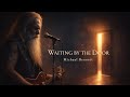 Michael Bennett – Waiting by the Door | Heartbreaking Slow Rock About a Father’s Longing .
