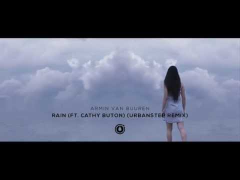 Armin Van Buuren - Rain (ft. Cathy Burton) (Urbanstep Remix)