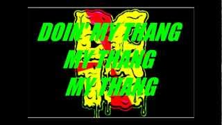 Doin' My Thang (SCREAMIX) - Brokencyde Ft. The Dirtball Lyrics