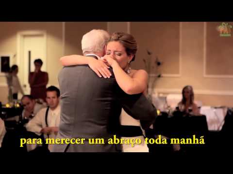 Emocionei! Pai e Filha - Valsa Para Casamento