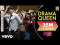 Drama Queen Lyrics - Hasee Toh Phasee