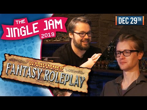 JINGLE JAM 2019 DAY 29 - WARHAMMER FANTASY ROLEPLAY! - 29/12/19