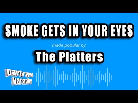The Platters - Smoke Gets In Your Eyes (Karaoke Version)