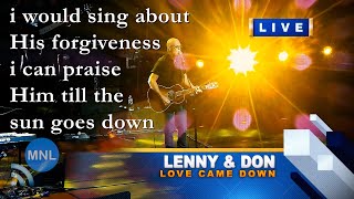[KARAOKE] LOVE CAME DOWN (Lenny LeBlanc &amp; Don Moen) Momentum Live MNL