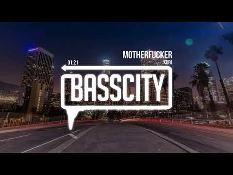 Kubi - Motherfucker