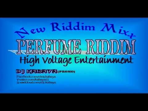Perfume Riddim MIX[April 2012] - High Voltage Entertainment