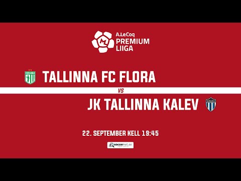 TALLINNA FC FLORA - JK TALLINNA KALEV, A. LE COQ PREMIUM LIIGA 28. voor