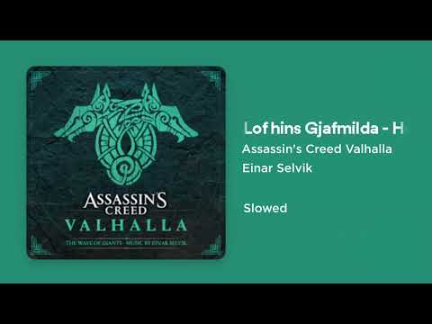 Assassin's Creed Valhalla - Lof Hins Gjafmilda - Honor to the Generous (Slowed)