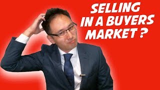 Selling in a buyers Market