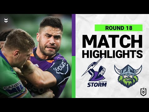 NRL Highlights | Melbourne Storm v Canberra Raiders | Match Highlights | Round 18, 2022 | NRL