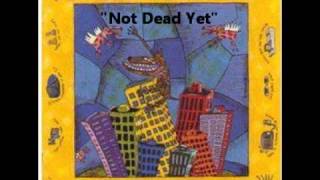 Ralph Covert & The Bad Examples - Not Dead Yet