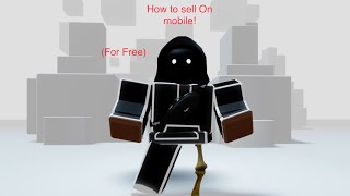 How to Sell Clothes in Roblox on mobile! (For Free)