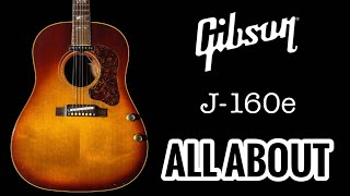 Video thumbnail for Gibson J-160e: All About by Guitar Gear Connection