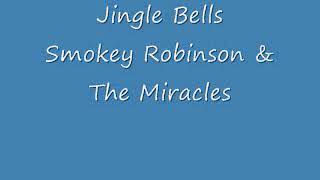Smokey Robinson &amp; The Miracles&quot;Jingle Bells&quot;