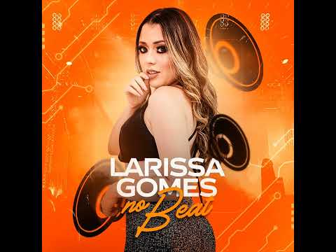 Termina comigo antes larissa gomes no beat