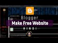 Blogger Tutorial For Beginners In Hindi Make Website With Blogger