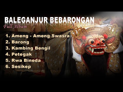 VIDEO BLUR - SUARA GAMELAN BALEGANJUR BEBARONGAN TerHITS Pada Jamannya