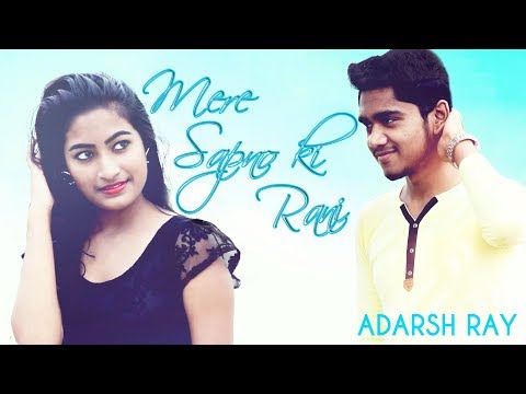 Adarsh Ray Mere Sapno Ki Rani (ReDefined)