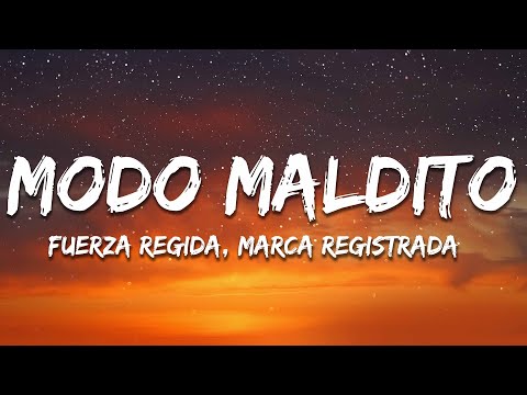Fuerza Regida × Marca Registrada - Modo Maldito (Letra/Lyrics)