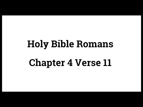 Holy Bible Romans 4:11