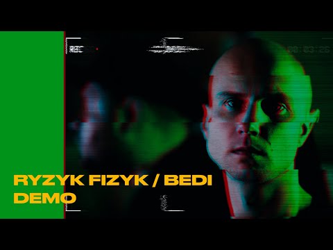 Ryzyk Fizyk/Bedi - Demo