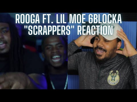 Rooga X Lil Moe 6Blocka -"Scrappers"(Official Music Video) REACTION