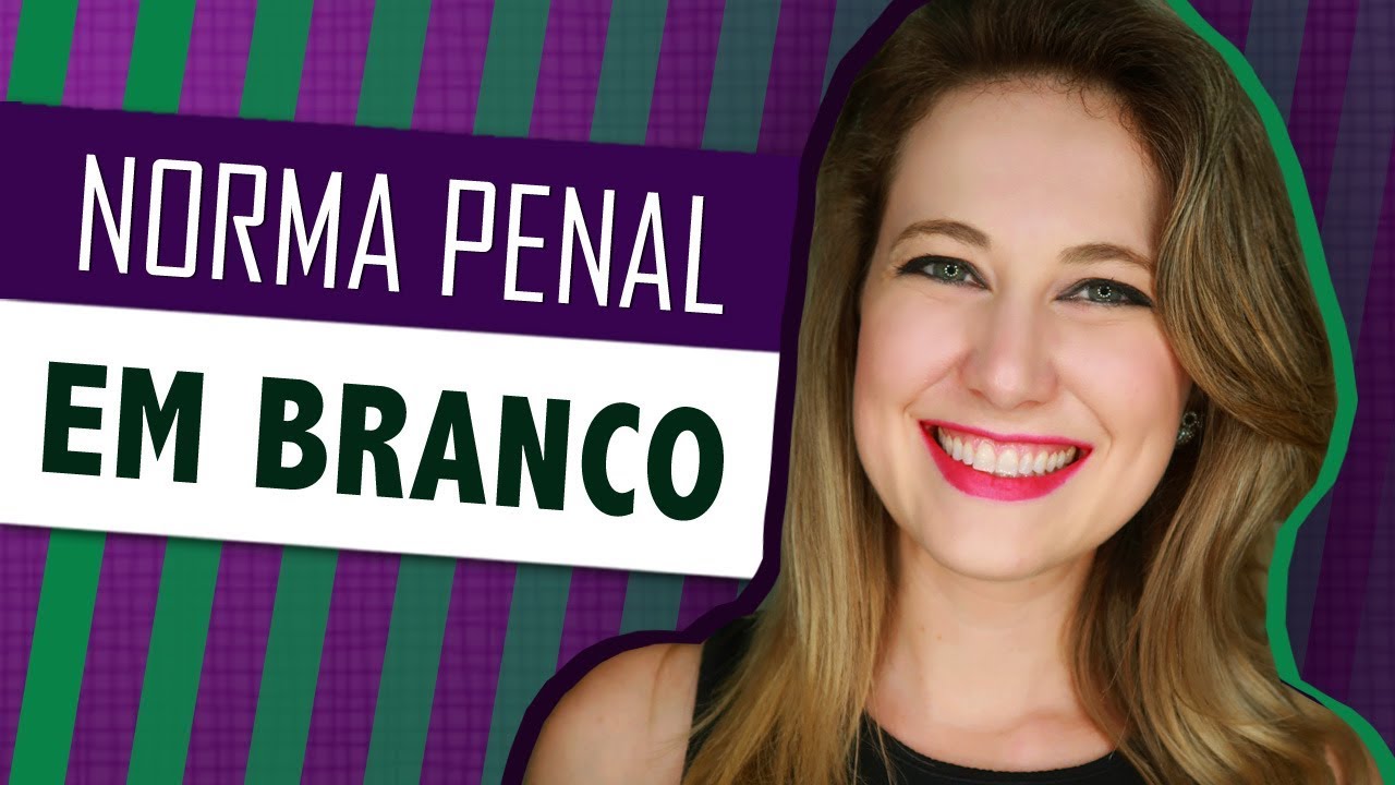 Norma Penal EM BRANCO: aprenda de uma vez por todas!