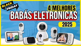 TOP 4 Melhores BABÁS ELETRÔNICAS 2025 |Qual Melhor opção?  Segurança, Tecnologia e CUSTO-BENEFÍCIO!