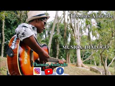 Diálogo - Thomas Andrade