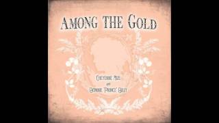 Cheyenne Mize & Bonnie 'Prince' Billy - Only A Dream