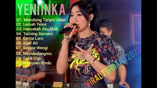 Download lagu Yeni Inka Terbaru 2021 Mendung Tanpo Udan Full album Adella mp3 Download lagu Yeni Inka Terbaru 2021 Mendung Tanpo Udan Full album Adella mp3