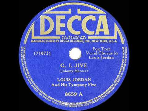 1944 HITS ARCHIVE: G.I. Jive - Louis Jordan & his Tympany Five (a #1 record)