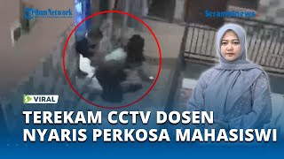 Download lagu Mahasiswi Nyaris Dirudapaksa Dosen di Kamar Kos, Aksi Pelaku Terekam CCTV hingga Video Viral mp3 Download lagu Mahasiswi Nyaris Dirudapaksa Dosen di Kamar Kos, Aksi Pelaku Terekam CCTV hingga Video Viral mp3