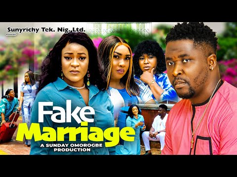 FAKE MARRIAGE 3 - Onny Michael Ugegbe Ajaelo Juliet Patrick 2024 latest exciting Nigerian movie 