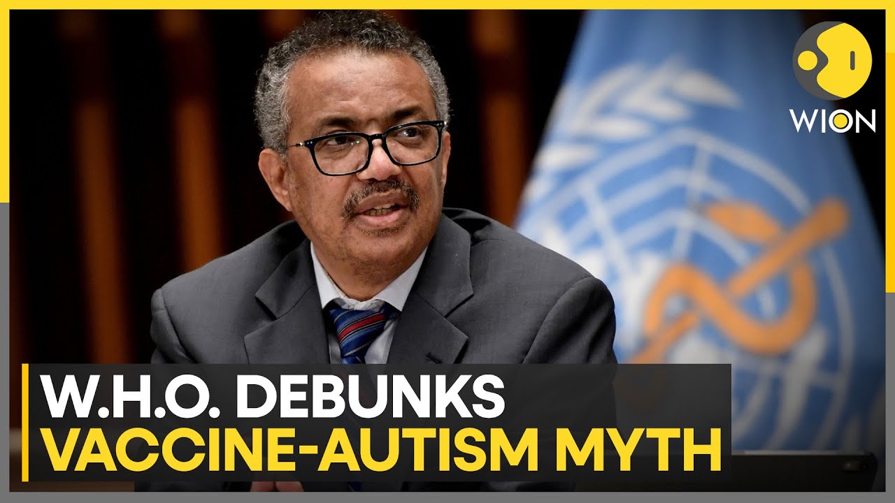 W.H.O. Debunks Vaccine-Autism Link, Cites 31 Studies | WION